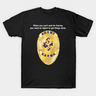 Agent of Karma T-Shirt